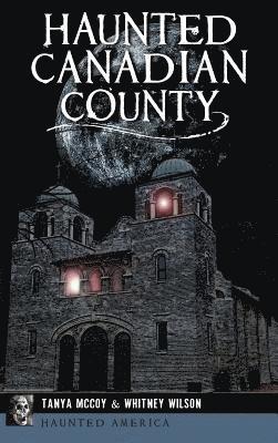 Haunted Canadian County 1