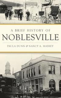 bokomslag A Brief History of Noblesville