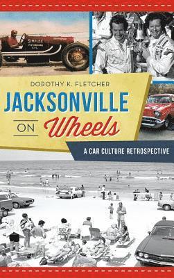 Jacksonville on Wheels: A Car Culture Retrospective 1