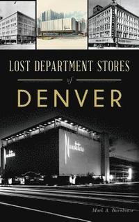 bokomslag Lost Department Stores of Denver