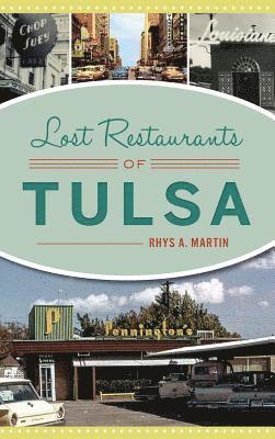 bokomslag Lost Restaurants of Tulsa