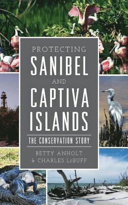 bokomslag Protecting Sanibel and Captiva Islands: The Conservation Story