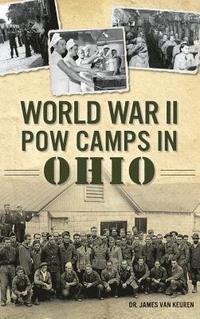 bokomslag World War II POW Camps in Ohio