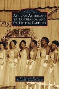 bokomslag African Americans in Tangipahoa & St. Helena Parishes