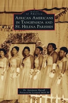 bokomslag African Americans in Tangipahoa & St. Helena Parishes