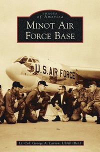 bokomslag Minot Air Force Base