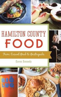 bokomslag Hamilton County Food: From Casual Grub to Gastropubs