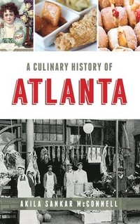 bokomslag A Culinary History of Atlanta