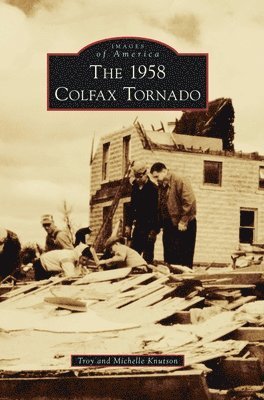 The 1958 Colfax Tornado 1