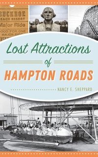 bokomslag Lost Attractions of Hampton Roads