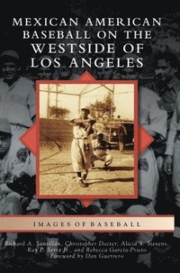 bokomslag Mexican American Baseball on the Westside of Los Angeles