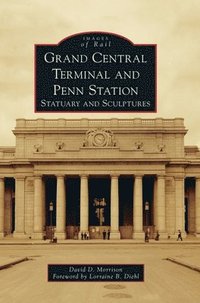 bokomslag Grand Central Terminal and Penn Station: Statuary and Sculptures