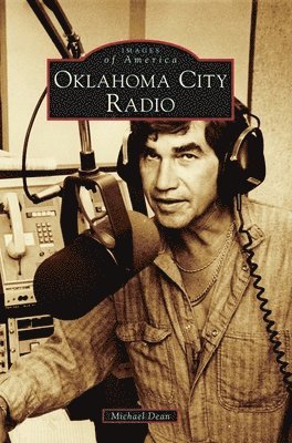 Michael Dean - Oklahoma City Radio, Inbunden
