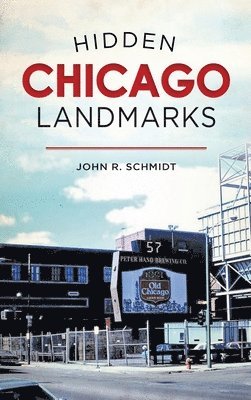 Hidden Chicago Landmarks 1