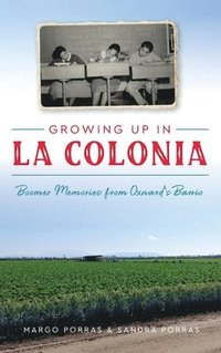 bokomslag Growing Up in La Colonia