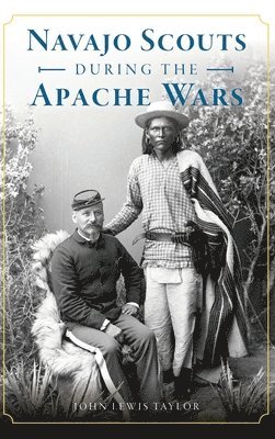 bokomslag Navajo Scouts During the Apache Wars