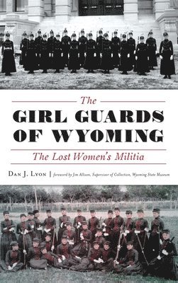 bokomslag The Girl Guards of Wyoming