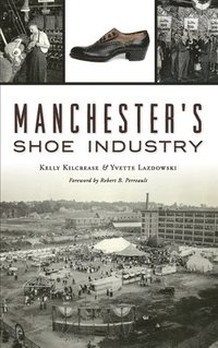 bokomslag Manchester's Shoe Industry