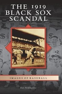 bokomslag The 1919 Black Sox Scandal