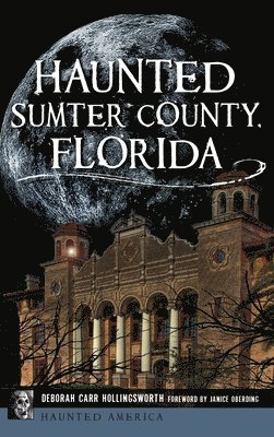 bokomslag Haunted Sumter County, Florida