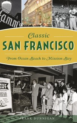 Classic San Francisco: From Ocean Beach to Mission Bay 1