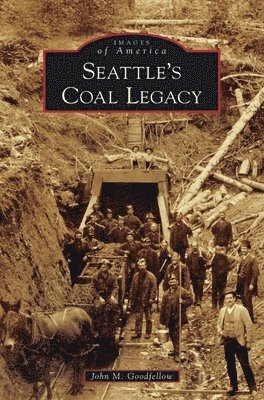 Seattle's Coal Legacy 1