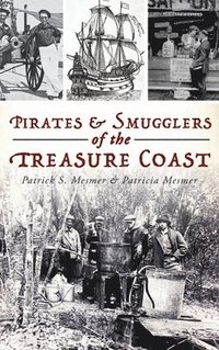 bokomslag Pirates and Smugglers of the Treasure Coast