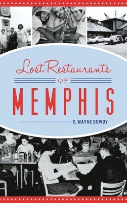 Lost Restaurants of Memphis 1