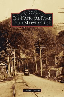 The National Road in Maryland 1