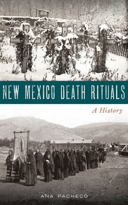 New Mexico Death Rituals 1