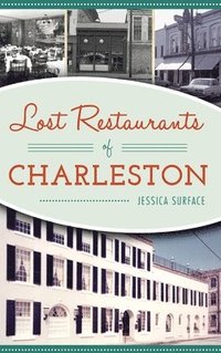 bokomslag Lost Restaurants of Charleston