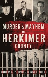 bokomslag Murder & Mayhem in Herkimer County
