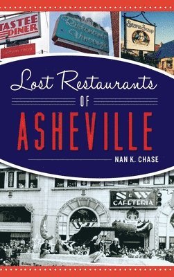 Lost Restaurants of Asheville 1