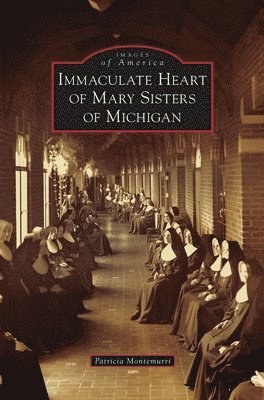 bokomslag Immaculate Heart of Mary Sisters of Michigan