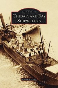 bokomslag Chesapeake Bay Shipwrecks