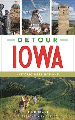 bokomslag Detour Iowa: Historic Destinations