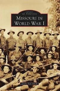 bokomslag Missouri in World War I