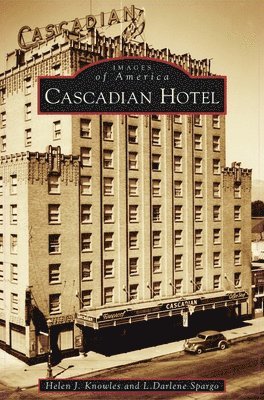 Cascadian Hotel 1