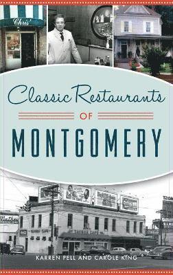 Karren Pell, Carole King - Classic Restaurants of Montgomery, Inbunden