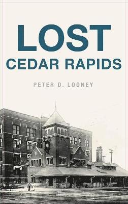 bokomslag Lost Cedar Rapids