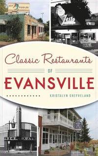 bokomslag Classic Restaurants of Evansville