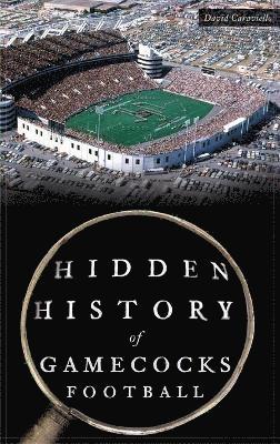 Hidden History of Gamecocks Football 1