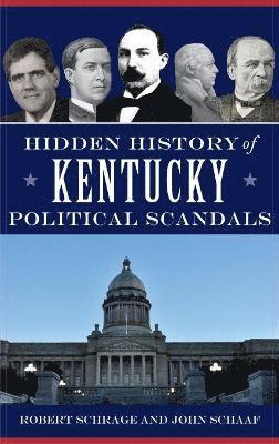 bokomslag Hidden History of Kentucky Political Scandals