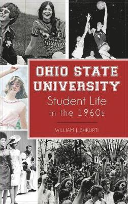 Ohio State University Student Life in the 1960s 1