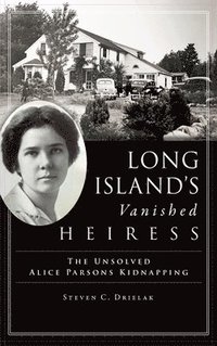bokomslag Long Island's Vanished Heiress