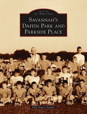 Savannah's Daffin Park and Parkside Place 1