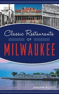 bokomslag Classic Restaurants of Milwaukee