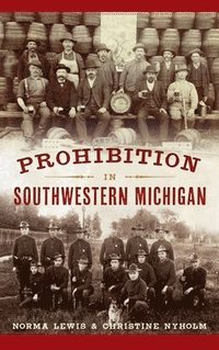 bokomslag Prohibition in Southwestern Michigan
