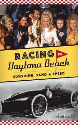 Robert Redd - Racing in Daytona Beach, Inbunden