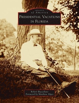 Presidential Vacations in Florida